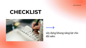 Checklist xây dựng khung năng lực cho đội sales