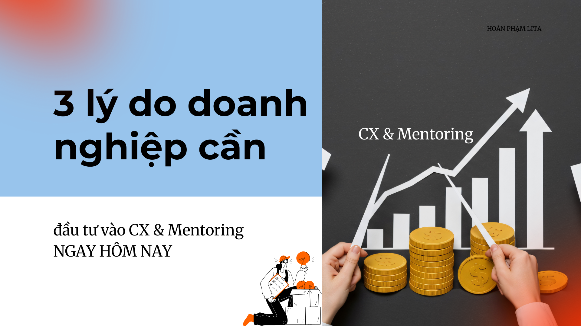 3 lý do doanh nghiệp cần đầu tư vào CX & Mentoring ngay hôm nay