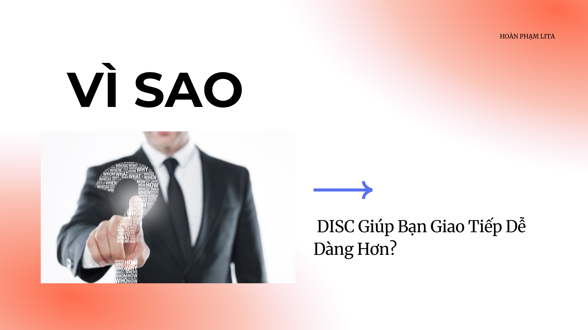 Vì Sao DISC Giúp Bạn Giao Tiếp Dễ Dàng Hơn?